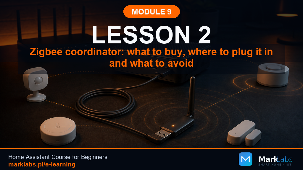 Zigbee Coordinators: Which One to Choose, Where to Plug It In, and What to Avoid