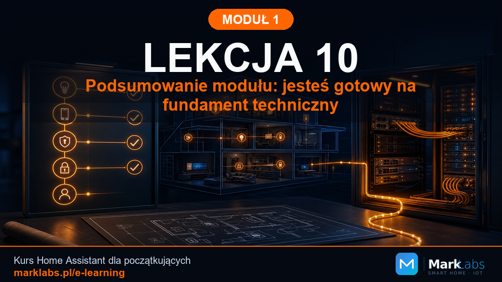 Podsumowanie modułu: jesteś gotowy na fundament techniczny