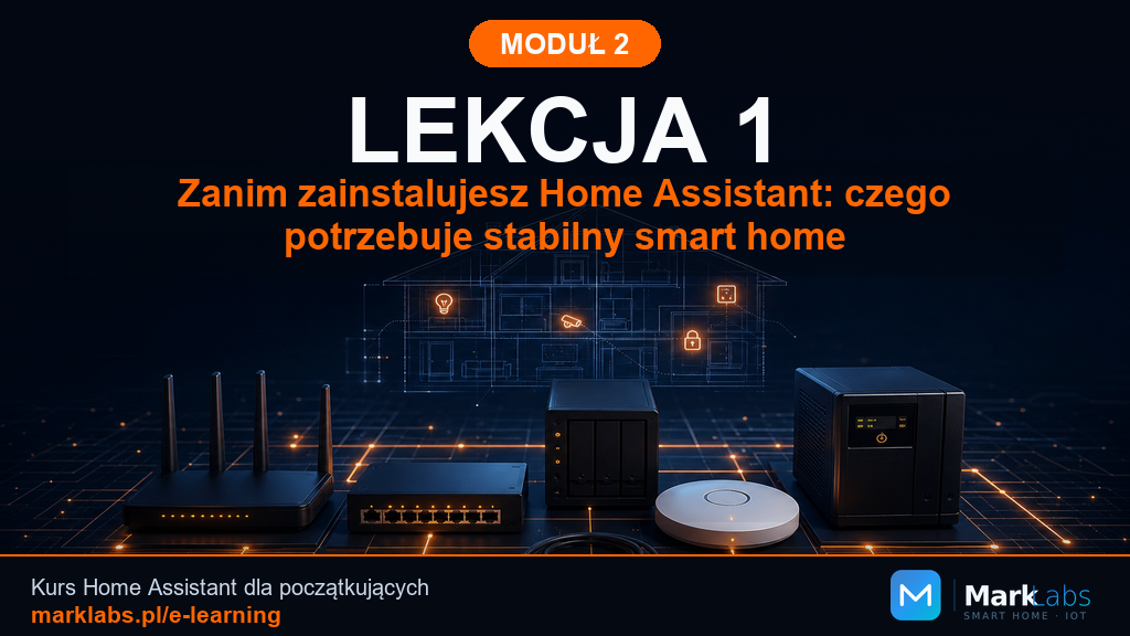 Zanim zainstalujesz Home Assistant: czego potrzebuje stabilny smart home