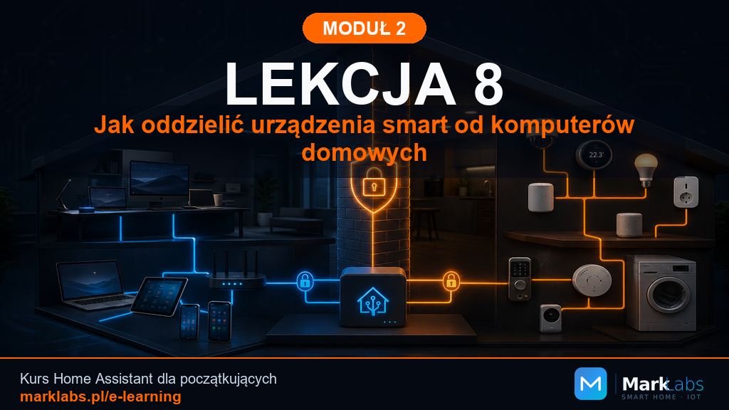 Jak oddzielić urządzenia smart od komputerów domowych