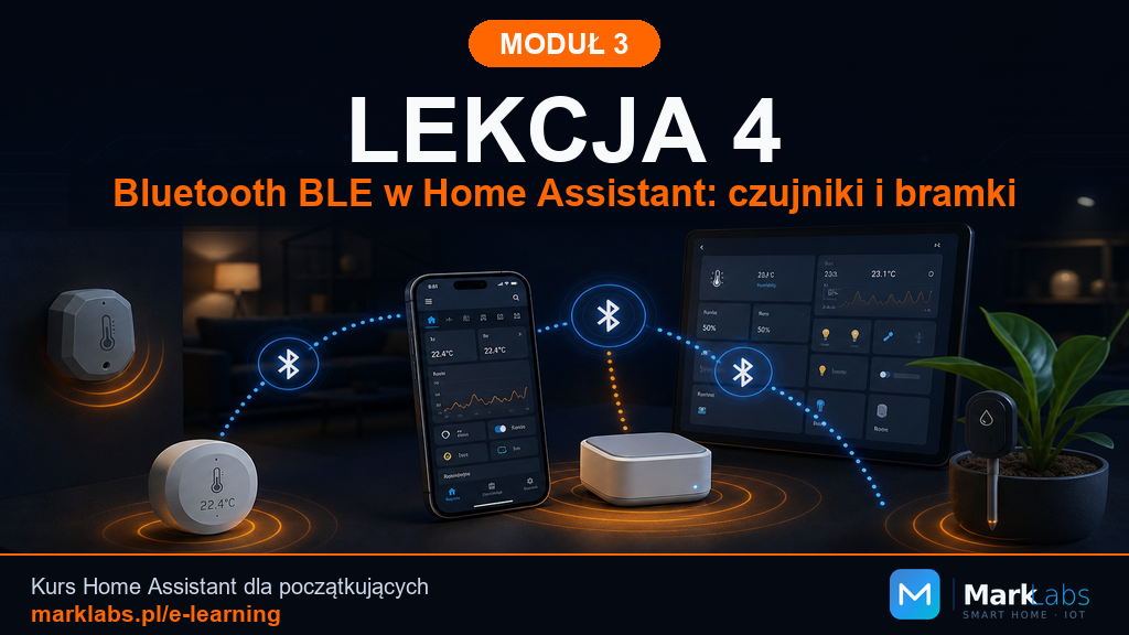 Bluetooth BLE w Home Assistant: czujniki i bramki