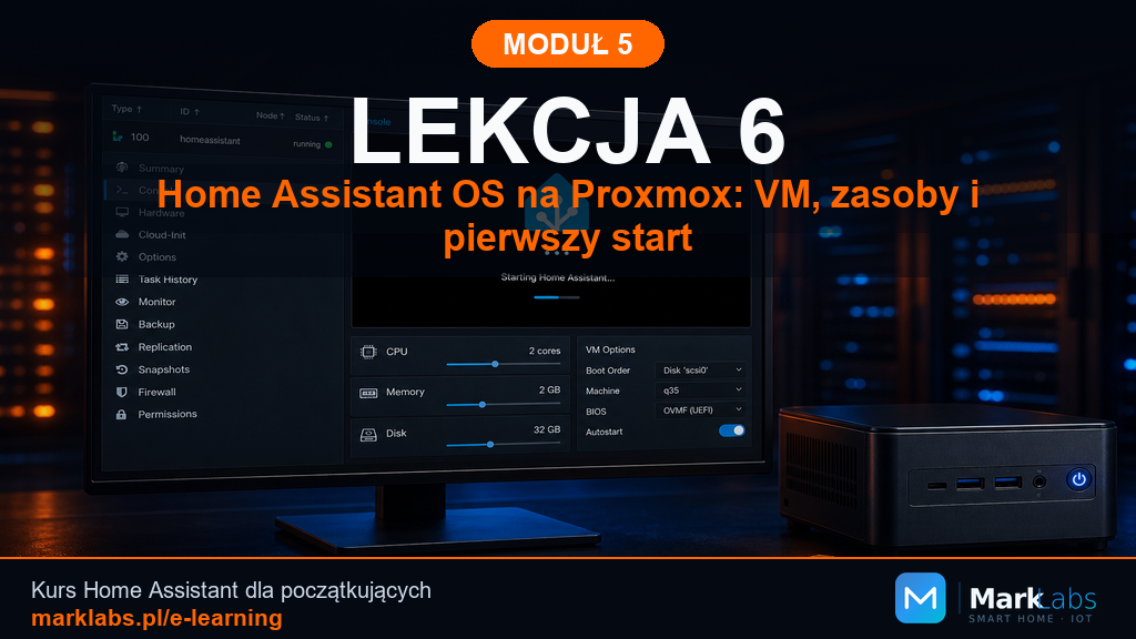 Home Assistant OS na Proxmox: VM, zasoby i pierwszy start