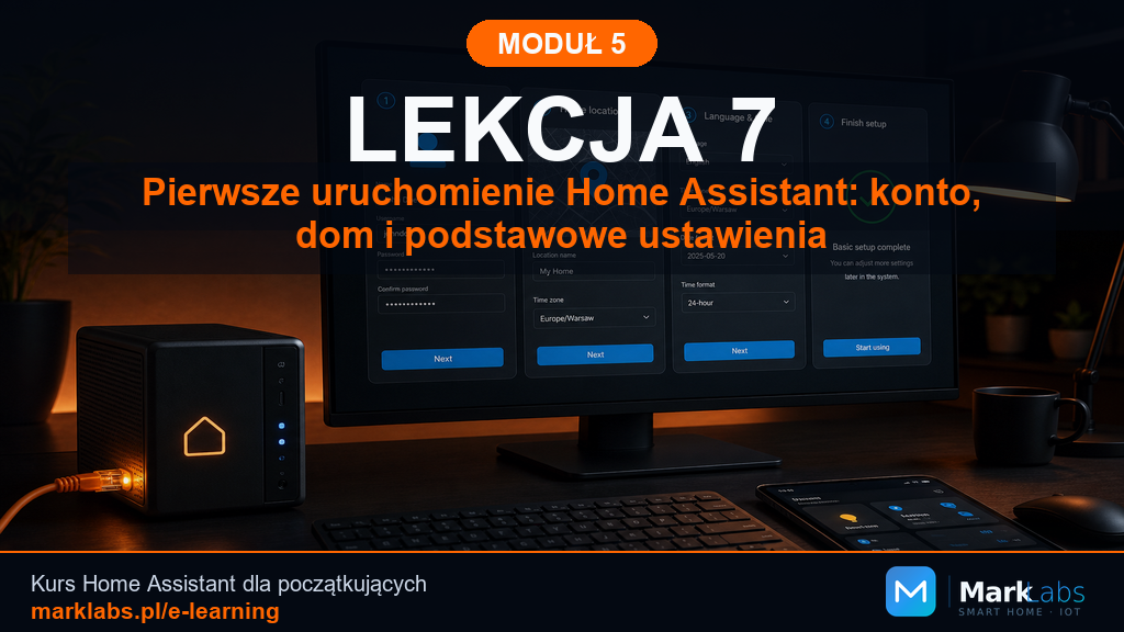 Pierwsze uruchomienie Home Assistant: konto, dom i podstawowe ustawienia