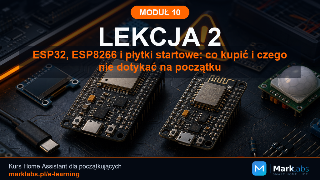 ESP32, ESP8266 i płytki startowe: co kupić i czego nie dotykać na początku