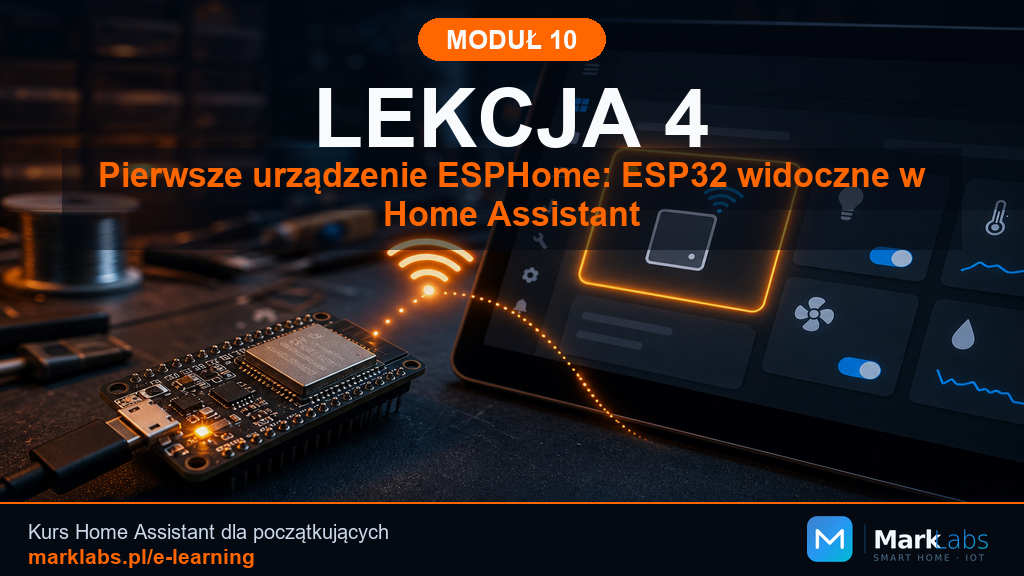 Pierwsze urządzenie ESPHome: ESP32 widoczne w Home Assistant