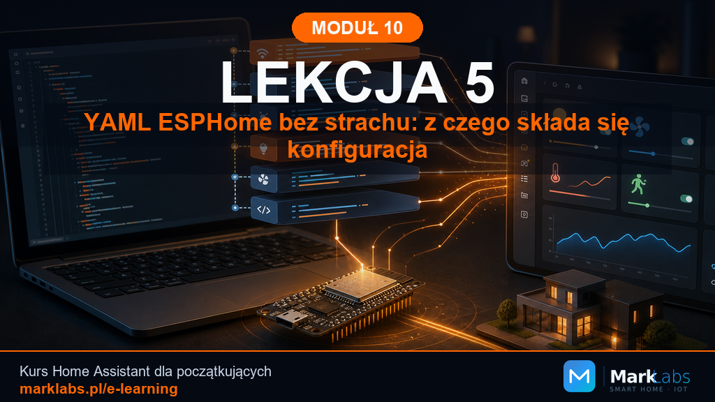 YAML ESPHome bez strachu: z czego składa się konfiguracja