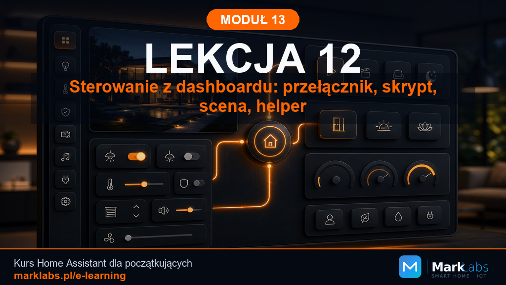 Sterowanie z dashboardu: przełącznik, skrypt, scena, helper