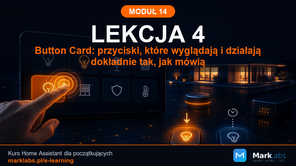 Button Card: przyciski, które wyglądają i działają dokładnie tak, jak mówią