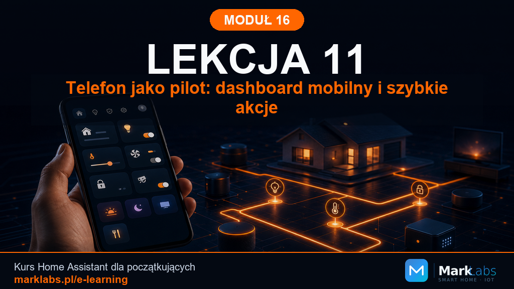 Telefon jako pilot: dashboard mobilny i szybkie akcje