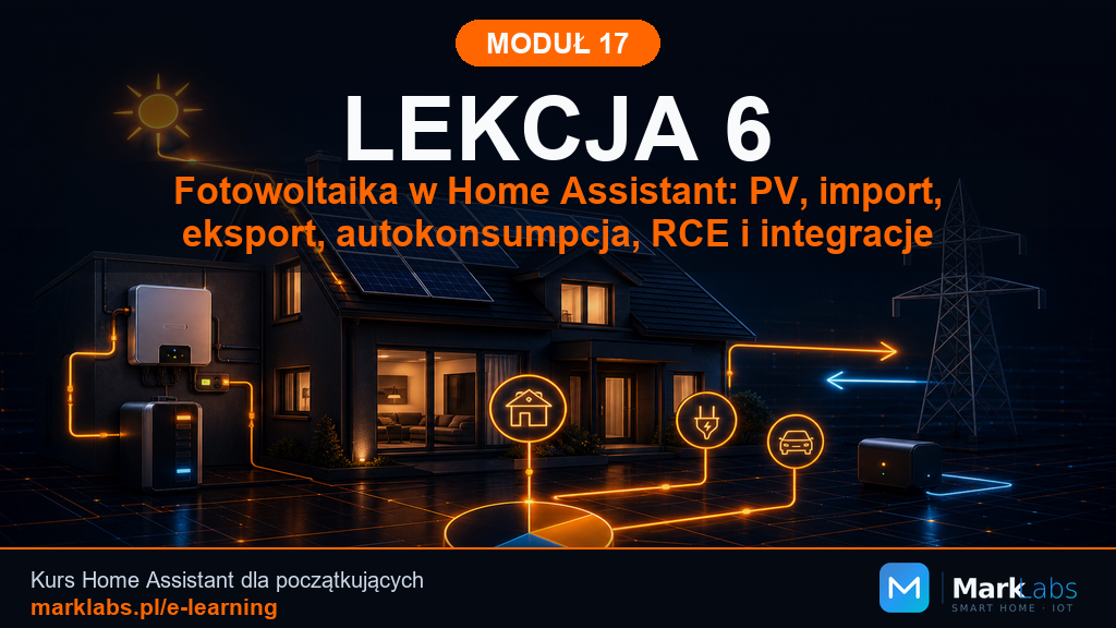 Fotowoltaika w Home Assistant: PV, import, eksport, autokonsumpcja, RCE i integracje