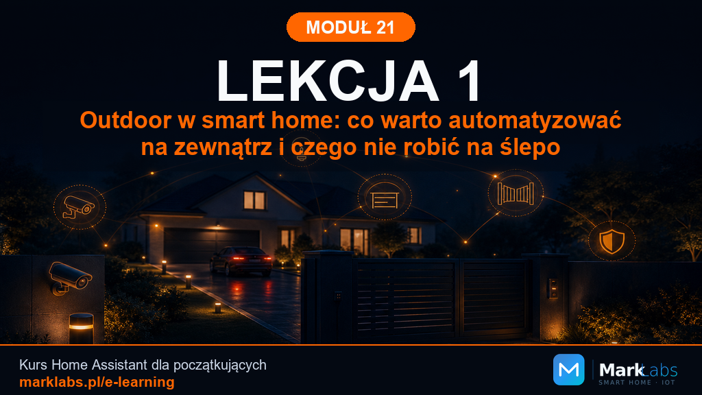 Outdoor w smart home: co warto automatyzować na zewnątrz i czego nie robić na ślepo