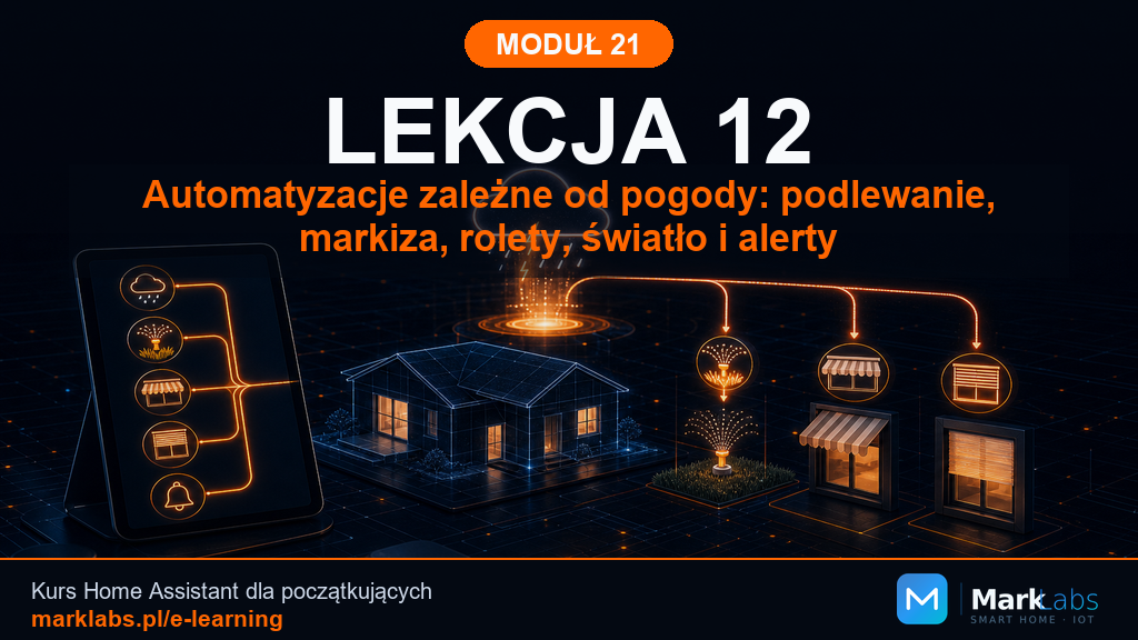 Automatyzacje zależne od pogody: podlewanie, markiza, rolety, światło i alerty