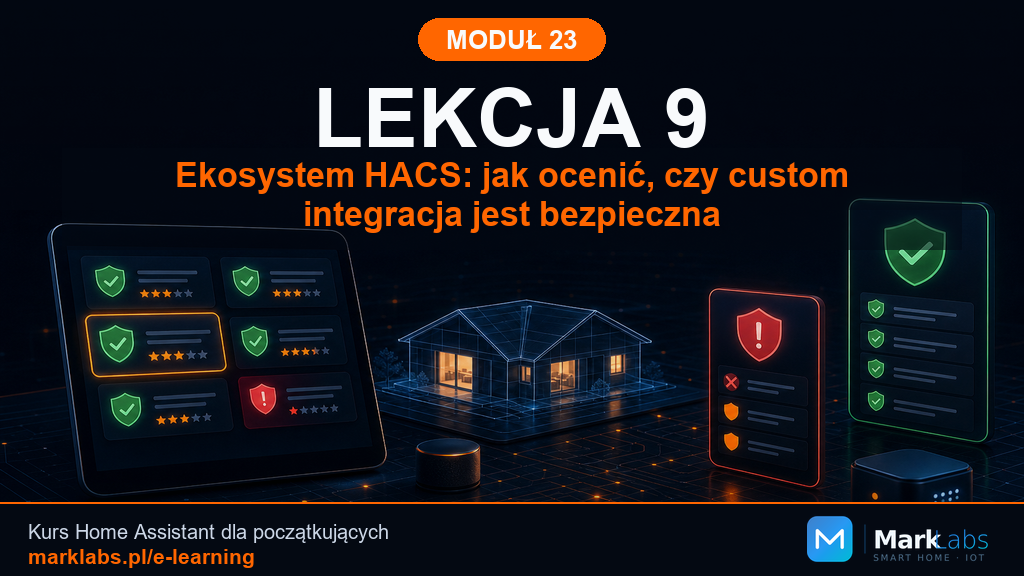 Ekosystem HACS: jak ocenić, czy custom integracja jest bezpieczna