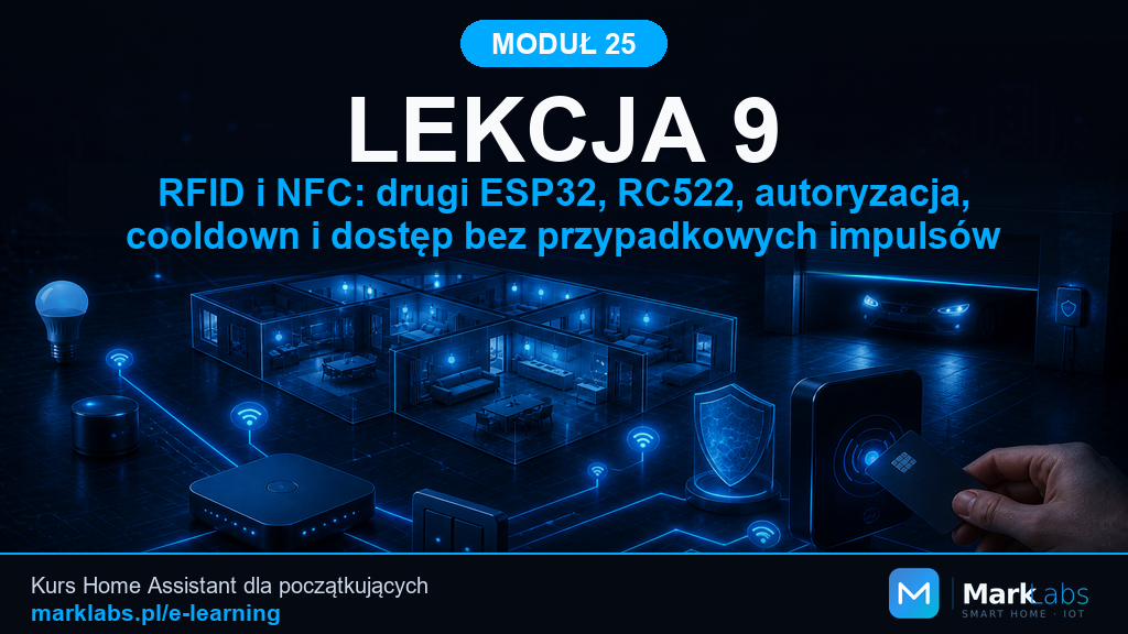 RFID i NFC: drugi ESP32, RC522, autoryzacja, cooldown i dostęp bez przypadkowych impulsów