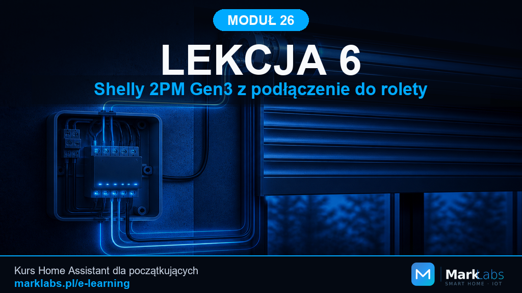 Shelly 2PM Gen3: podłączenie do rolety i bezpieczny pierwszy test