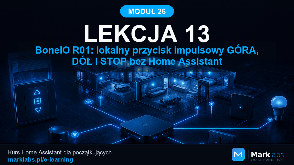 BoneIO R01: lokalny przycisk impulsowy GÓRA, DÓŁ i STOP bez Home Assistant