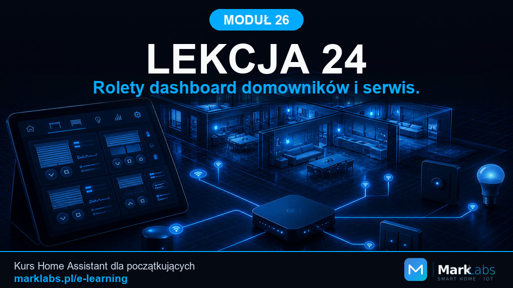 Dashboard rolet dla domowników i serwisu