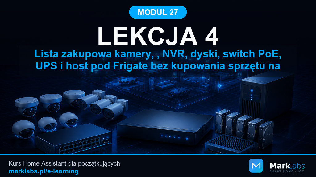 Lista zakupowa: kamery, NVR, dyski, switch PoE, UPS i host Frigate